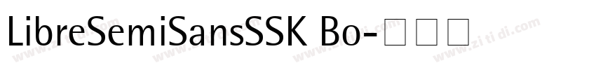 LibreSemiSansSSK Bo字体转换